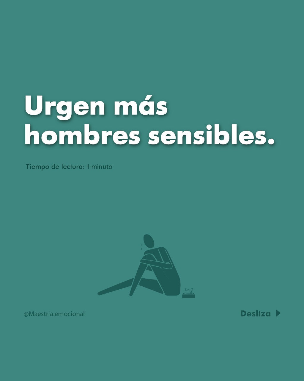 Urgen más hombres sensibles.